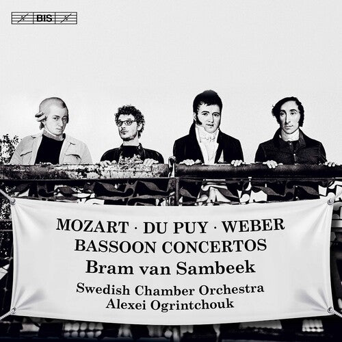 Mozart, Dupuy, Weber: Bassoon Concertos / Sambeek, Ogrintchouk, Swedish Chamber Orchestra