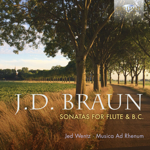 Braun: Sonatas for Flute & B.C. / Wentz, Musica Ad Rhenum