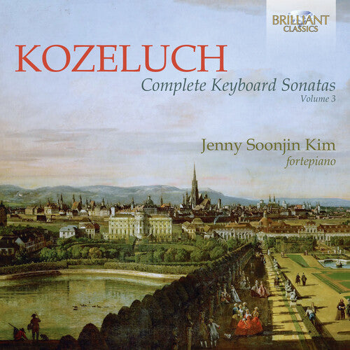 Kozeluch: Complete Keyboard Sonatas, Vol. 3 / Soonjin Kim