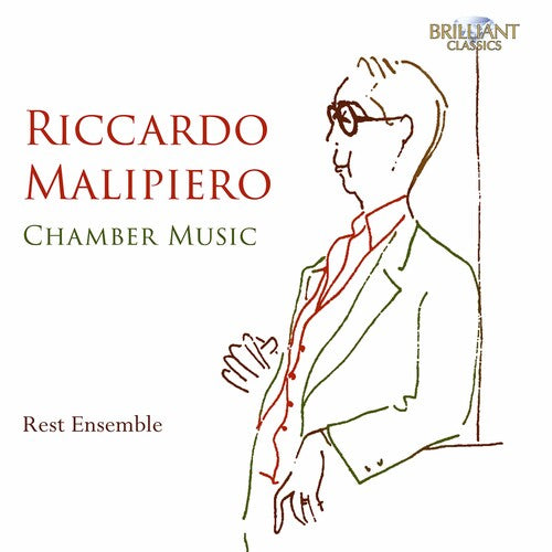 Malipiero: Chamber Music / Rest Ensemble