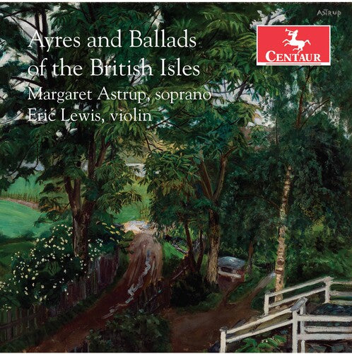 Ayres & Ballads of the British Isles / Astrup, Lewis
