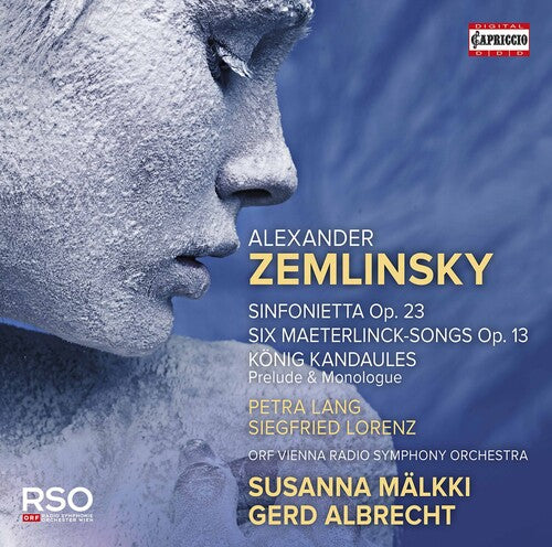 Zemlinsky: Sinfonietta, 6 Maeterlinck Songs & Excerpts from Konig Kandaules / Albrecht, Malkki