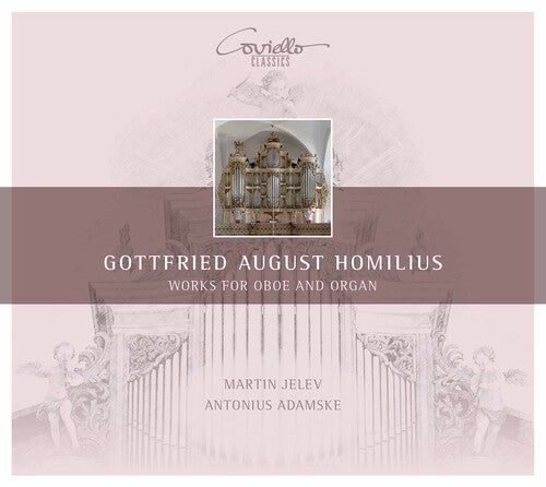 Homilius: Works for Oboe & Organ / Jelev, Adamske