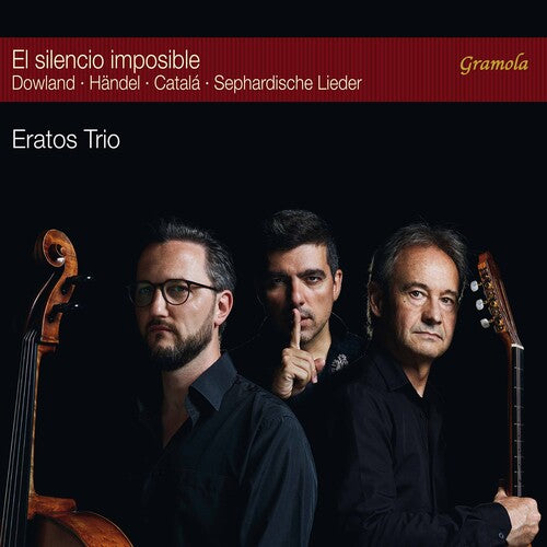 El silencio imposible / Eratos Trio