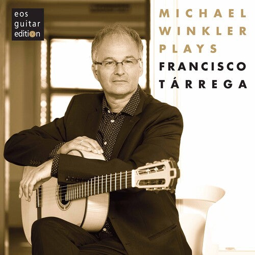 Michael Winkler Plays Francisco Tarrega