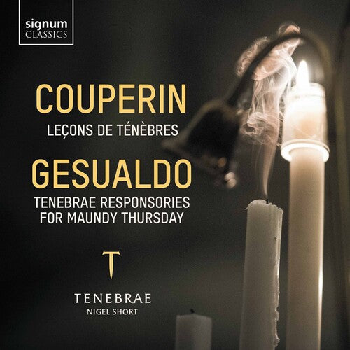 F. Couperin & Gesualdo: Tenebrae Lessons & Responsories / Short, Tenebrae