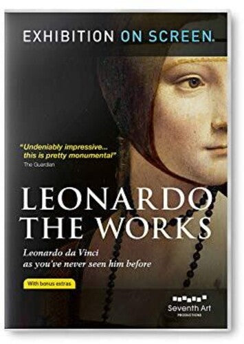Exhibition On Screen: Leonardo - The Works