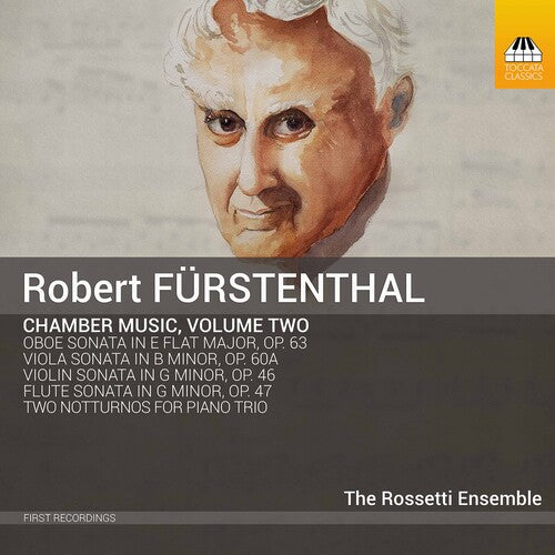 Furstenthal: Chamber Music, Vol. 2 / Rossetti Ensemble