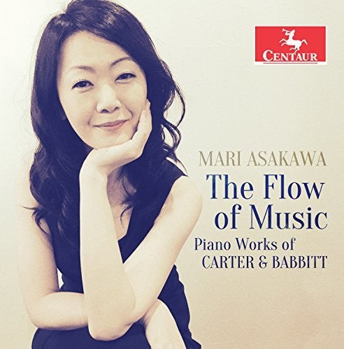The Flow of Music: Piano Works of Carter & Babbitt / Asakawa