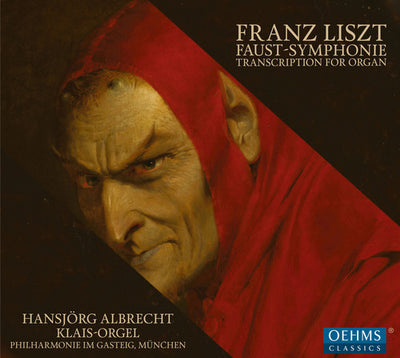 Liszt: Faust Symphony - Transcription for Organ / Albrecht