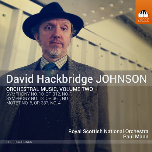Johnson: Orchestral Music, Vol. 2 / Mann, Royal Scottish National Orchestra