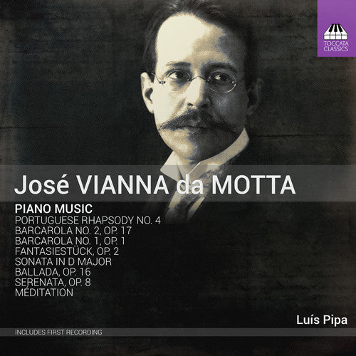 Vianna da Motta: Piano Music / Pipa