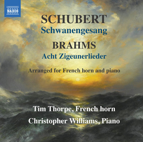 Schubert: Schwanengesang - Brahms: Acht Zigeunerlieder / Thorpe, Williams