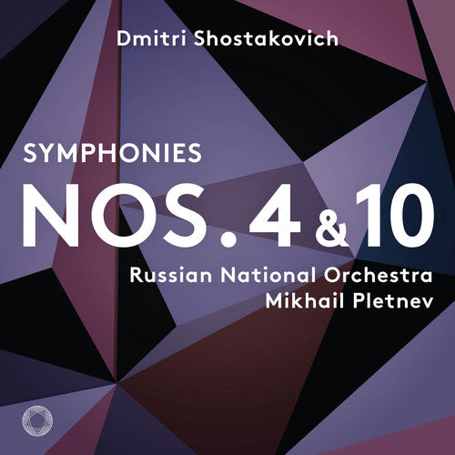 Shostakovich: Symphonies Nos. 4 & 10 / Pletnev, Russian National Orchestra