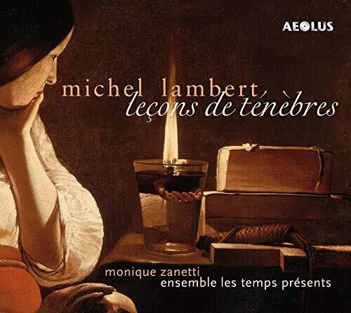 Lambert: Lecons de Tenebres / Zanetti, Ensemble Les Temps Presents