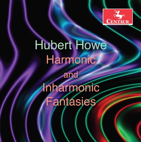 Harmonic & Inharmonic Fantasie / Hubert Howe