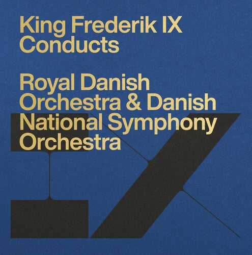 King Frederik IX Conducts the Royal Danish Orchestra & Danish National Symphony