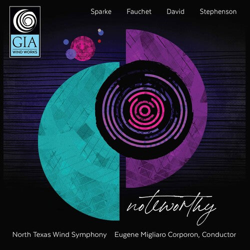 Noteworthy / Corporon, North Texas Wind Symphony