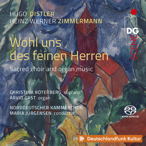 Distler & Zimmermann: Wohl uns des feinen Herren / Jurgensen, North German Chamber Choir