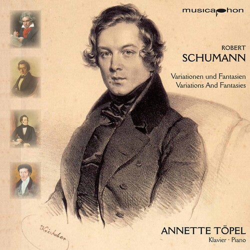 Schumann: Variations & Fantasies / Topel