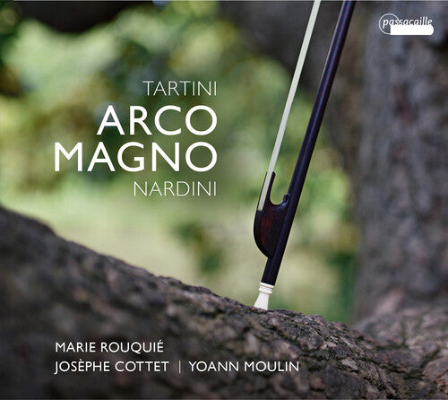 Tartini & Nardini: Arco Magno / Rouquie, Cottet, Moulin