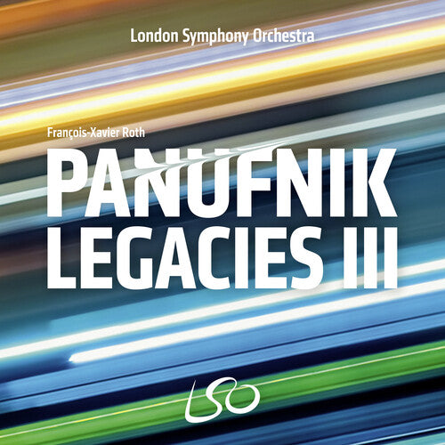 Panufnik Legacies III / Roth, London Symphony Orchestra