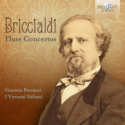 Briccialdi: Flute Concertos / Petrucci, I Virtuosi Italiani