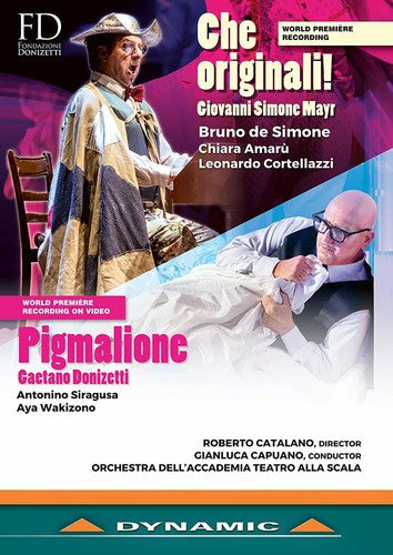 Mayr: Che originali! - Donizetti: Il Pigmalione