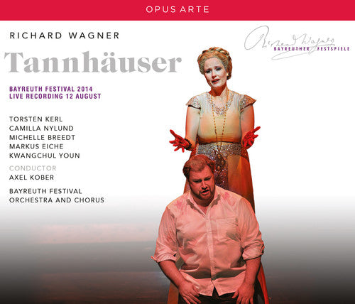 Wagner: Tannhauser / Kober, Bayreuth Festival Orchestra and Chorus