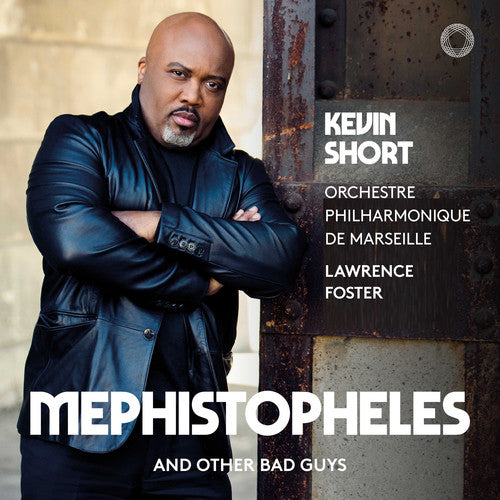 Mephistopheles & Other Bad Guys / Short, Foster, Marseille Philharmonic