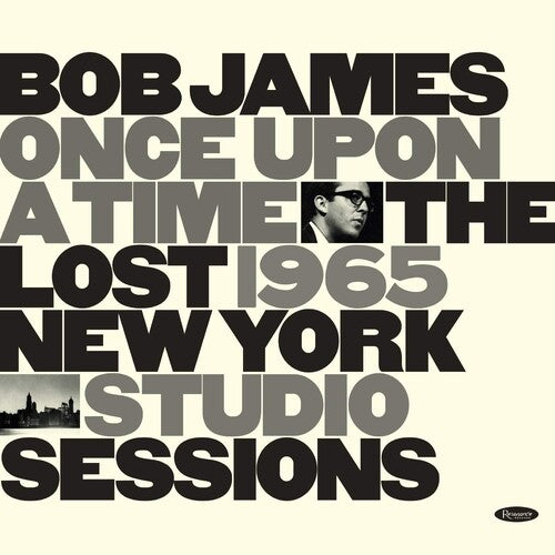 Once Upon a Time: The Lost 1965 New York Studio Sessions