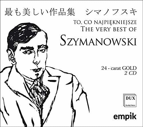 The Very Best of Szymanowski / Various