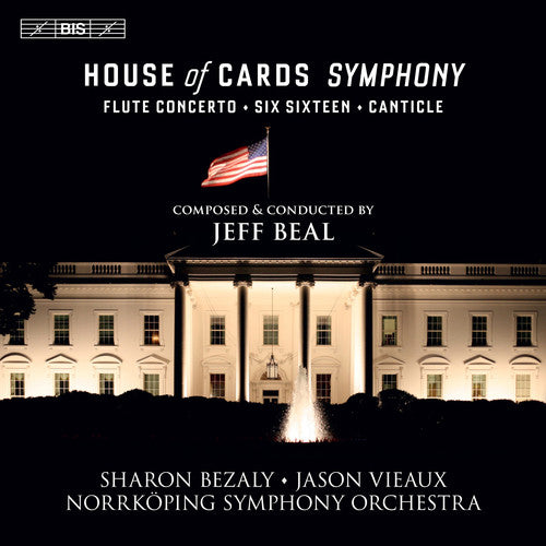 Beal: House of Cards Symphony / Bezaly, Vieaux, Norrkoping Symphony