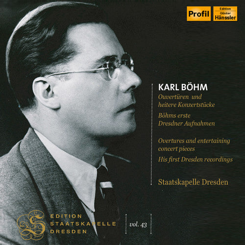 Edition Staatskapelle Dresden, Vol. 43: Karl Bohm