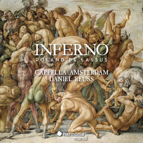 Lassus: Inferno / Reuss, Cappella Amsterdam