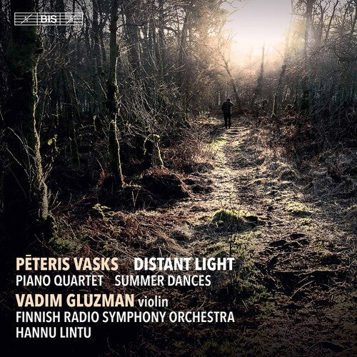 Vasks: Distant Light / Gluzman, Lintu, Finnish Radio Symphony