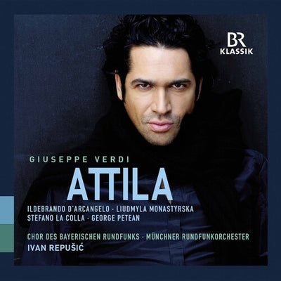 Verdi: Attila / Repusic, Munich Radio Orchestra, Bavarian Radio Choir