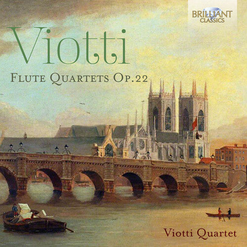 Viotti: Flute Quartets, Op. 22 / Viotti Quartet