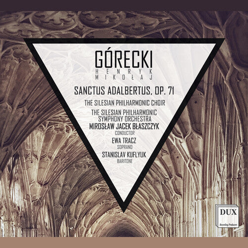 Gorecki: Sanctus Adalbertus, Op. 71 / Blaszcyk, Silesian Philharmonic Symphony