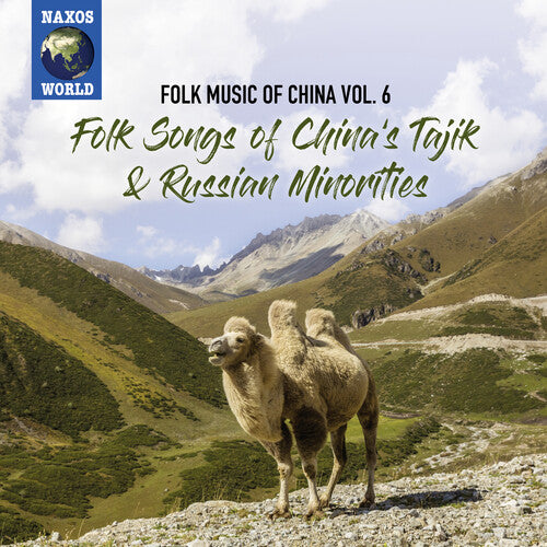 Folk Music of China, Vol. 6: Folk Songs of China's Tajik & Russian Minorities / Various