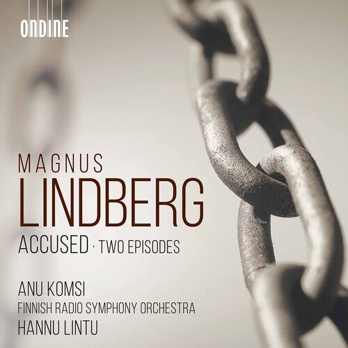 Lindberg: Accused - Two Episodes / Komsi, Lintu, Finnish Radio Symphony