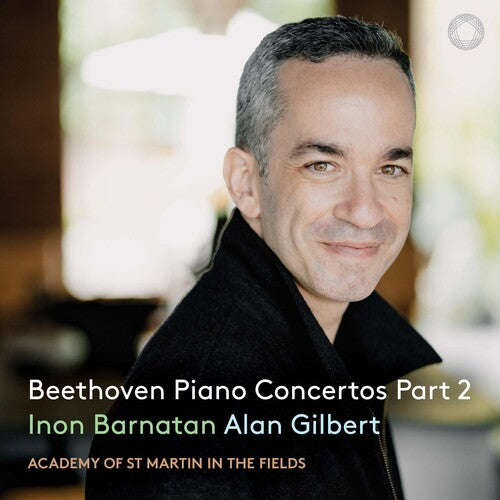 Beethoven: Piano Concertos, Part 2 / Barnatan, Gilbert, Academy of St. Martin in the Fields