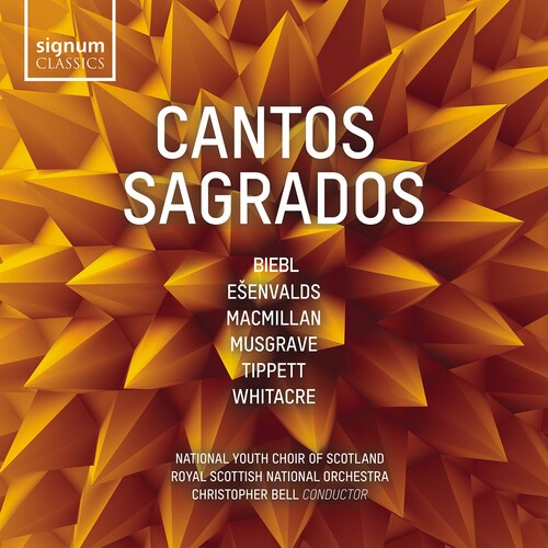 Cantos Sagrados / Bell, Royal Scottish National Orchestra