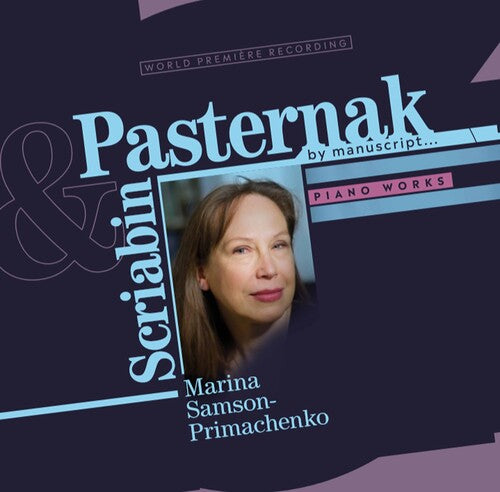 Scriabin, Pasternak Piano Works