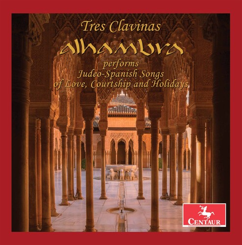 Tres Clavinas: Alhambra Performs Judeo-Spanish Songs of Love, Courtship & Holidays