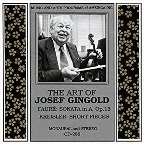 The Art Of Josef Gingold - Faure, Kreisler