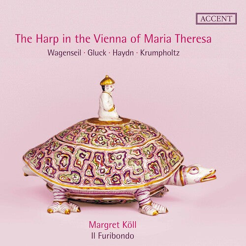 The Harp in the Vienna of Maria Theresa / Koll, Il Furibondo