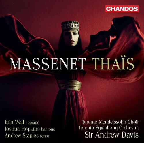 Massenet: Thaïs / Hopkins, Staples, Wall, Davis, Toronto Symphony