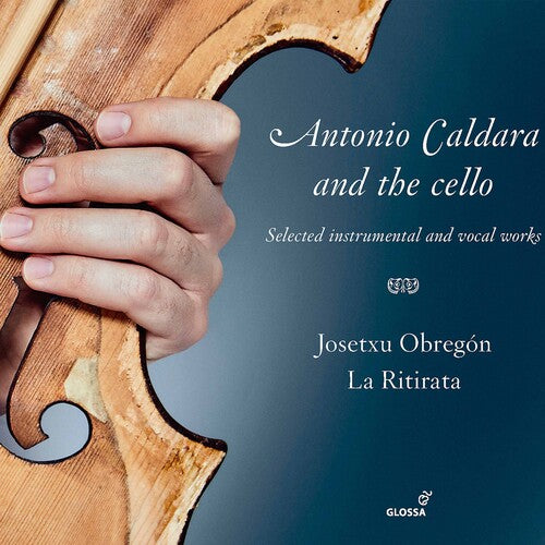 Antonio Caldara & the Cello / Obregon, La Ritirata