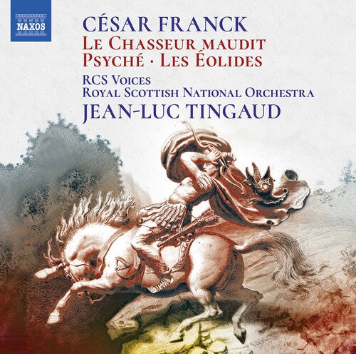 Franck: Le Chasseur Maudit, Psyche, Les Eolides / Tingaud, Royal Scottish National Orchestra